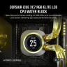 iCUE XC7 RGB ELITE LCD CPU Water Block - Stealth Gray